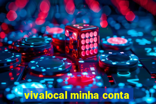 vivalocal minha conta